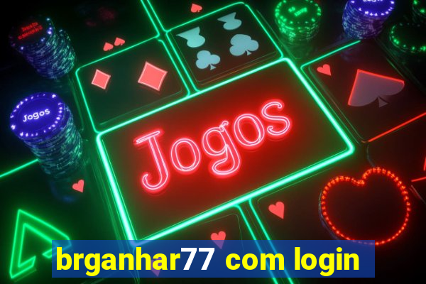 brganhar77 com login